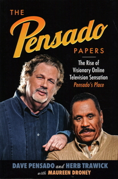 Paperback The Pensado Papers: The Rise of Visionary Online Television Sensation Pensado's Place Book