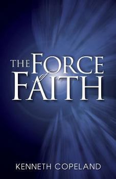 Paperback Force of Faith Book