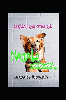 Paperback Quella degli ombrelli: Natale 2021 [Italian] Book
