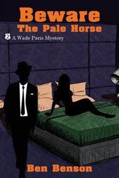 Paperback Beware The Pale Horse: A Wade Paris Mystery Book