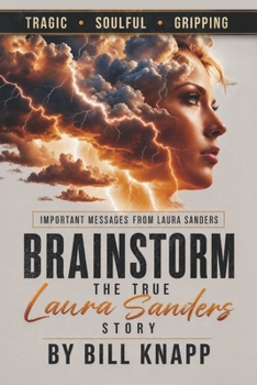 Brainstorm: The True Laura Sanders Story