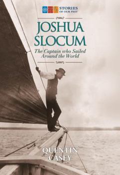 Paperback Joshua Slocum: The Captain Who Sailed Around the World Book
