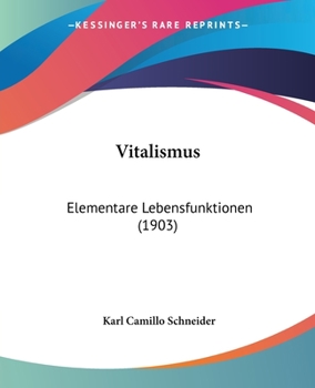 Paperback Vitalismus: Elementare Lebensfunktionen (1903) Book