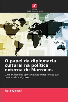 Paperback O papel da diplomacia cultural na política externa de Marrocos [Portuguese] Book