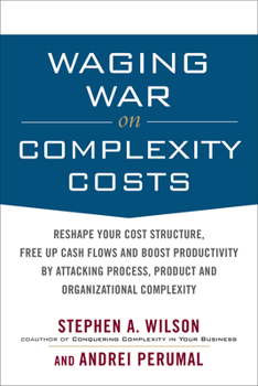 Paperback Waging War on Complexity Costs (Pb) Book