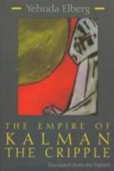 Hardcover The Empire of Kalman the Cripple Book