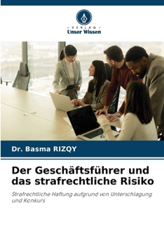 Paperback Der Geschäftsführer und das strafrechtliche Risiko (German Edition) [German] Book