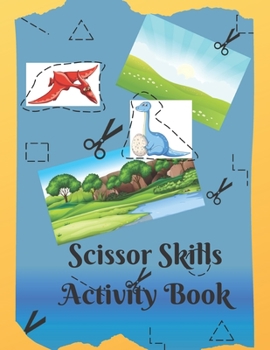 Paperback Scissor Skills Activity Book: Cutting and Pasting for kids Book