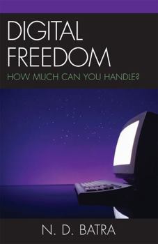 Hardcover Digital Freedom: How Much Can You Handle? Book
