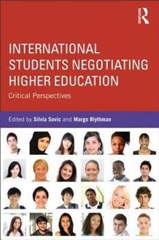 Paperback International Students Negotiating Higher Education: Critical perspectives Book