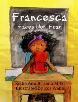 Hardcover Francesca Faces Her Fear Book