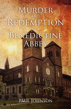 Paperback Murder and Redemption at a Benedictine Abbey Book