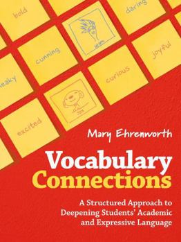 Paperback Vocabulary Connections: A Structured Approach to Deepening Students' Academic and Expressive Language Book