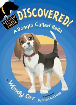 Paperback Discovered! a Beagle Called Bella Book