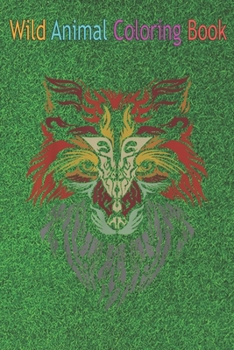 Wild Animal Coloring Book: Fox Kitsune Spirit Animal Japanese Mythology Wildlife Nature An Coloring Book Featuring Beautiful Forest Animals, Bird