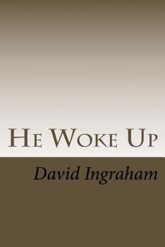 Paperback He Woke Up Book