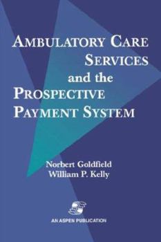 Paperback Ambulatory Care Services & Prospective Payment System Book