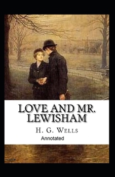 Paperback Love and Mr Lewisham Annotated Book