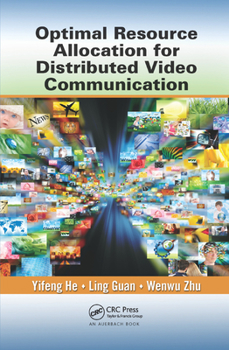 Paperback Optimal Resource Allocation for Distributed Video Communication Book