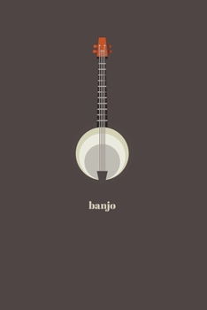 Banjo: Minimal Design Lined Practice Journal 6” x 9” 120 pages