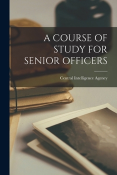 Paperback A Course of Study for Senior Officers Book