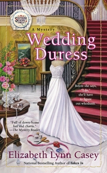 Wedding Duress - Book #10 of the A Southern Sewing Circle