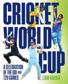 Hardcover Cricket World Cup: A Celebration of the Odi and T20 Games Book