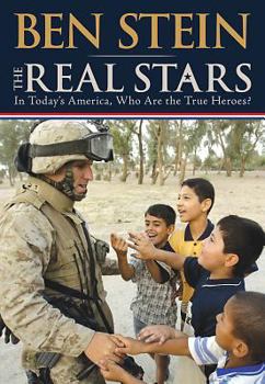 Hardcover The Real Stars: In Today's America, Who Are the True Heroes? Book
