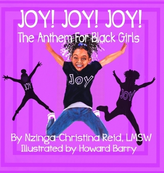 Hardcover Joy! Joy! Joy! The Anthem for Black Girls [Large Print] Book