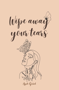 Paperback Wipe away your tears [French] Book