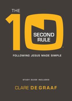 Hardcover 10-Second Rule: Following Jesus Made Simple Book