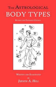 Paperback The Astrological Body Types: Face, Form and Expression Book