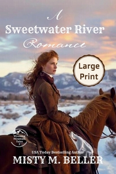 Paperback A Sweetwater River Romance: Expanded Edition [Large Print] Book