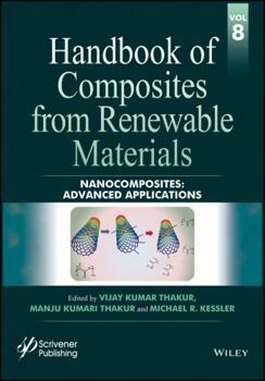 Hardcover Handbook of Composites from Renewable Materials, Nanocomposites: Advanced Applications Book