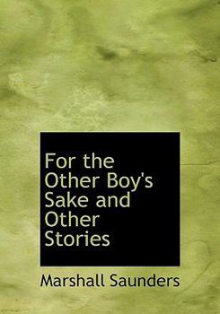 Hardcover For the Other Boy's Sake and Other Stories Book