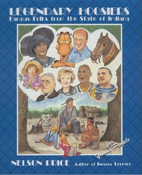 Hardcover Legendary Hoosiers: Famous Folks from the State of Indiana Book