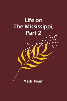 Paperback Life on the Mississippi, Part 2 Book