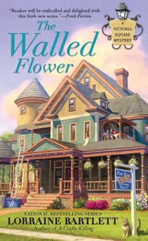 The Walled Flower - Book #2 of the Victoria Square Mystery