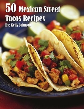 Paperback 50 Mexican Street Tacos Recipes Book