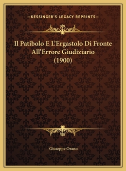 Hardcover Il Patibolo E L'Ergastolo Di Fronte All'Errore Giudiziario (1900) [Italian] Book
