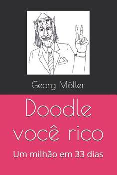 Paperback Doodle Você Rico: Um Milhão Em 33 Dias [Portuguese] Book