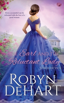 The Earl and the Reluctant Lady - Book #3 of the Lords of Vice