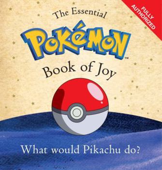 Paperback The Essential Pok?mon Book of Joy Book
