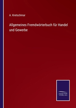 Paperback Allgemeines Fremdwörterbuch für Handel und Gewerbe [German] Book