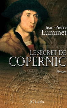 Le Secret de Copernic - Book #1 of the Les Bâtisseurs du ciel