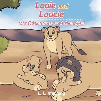 Paperback Louie and Loucie: Meet Grandma and Grandpa! Book