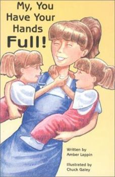 Paperback My, You Have Your Hands Full Book