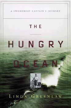 Hardcover The Hungry Ocean: A Swordboat Captain's Journey Book