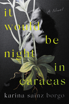 Hardcover It Would Be Night in Caracas Book