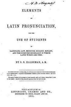 Paperback Elements of Latin Pronunciation, for the Use of Students in Language, Law, Medicine, Zoology Book